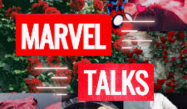 Marvel Talks • 3