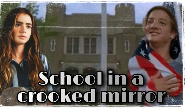 School in a crooked mirror #2