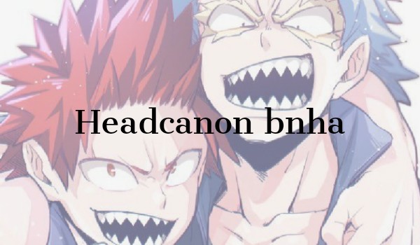 Headcanon bnha #2