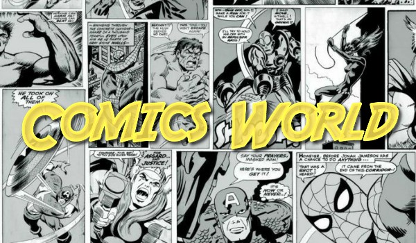 Comics World • characters introduction •