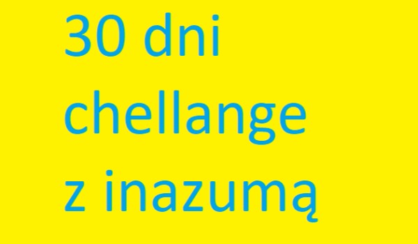 30 dni challange dzień 2