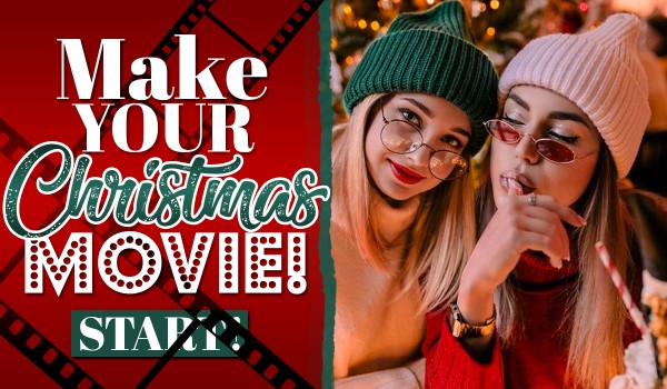 Make your Christmas movie!