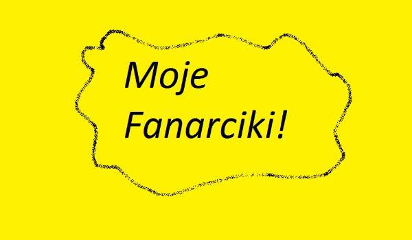 Moje Fanarciki! 1/3