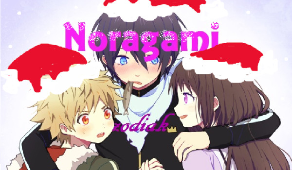Noragami – Zodiaki#4 (ale edycja świąteczna)