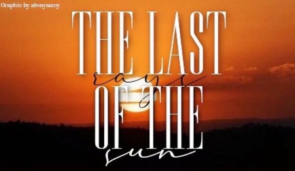 the last rays of the sun – pięć królestw; część trzecia