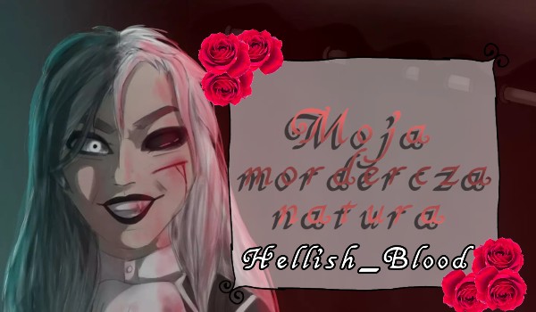 Moja morderza natura#8