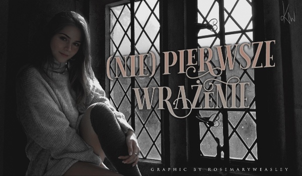 (NIE) PIERWSZE WRAŻENIE — 8