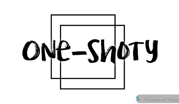 One-shoty