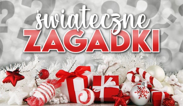 Świąteczne zagadki! – Litery