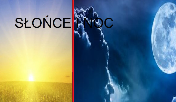 Słońce i Noc#1