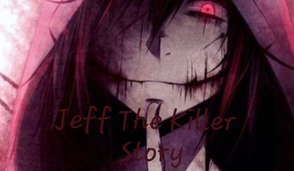 Story Jeff The Killer Part.3
