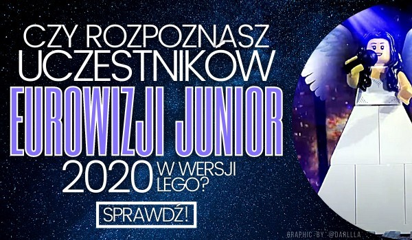 Czy rozpoznasz uczestników Eurowizji Junior 2020 w wersji lego?