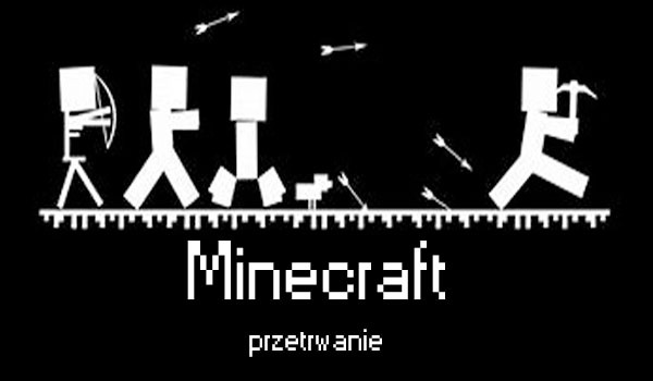Minecraft – przetrwanie