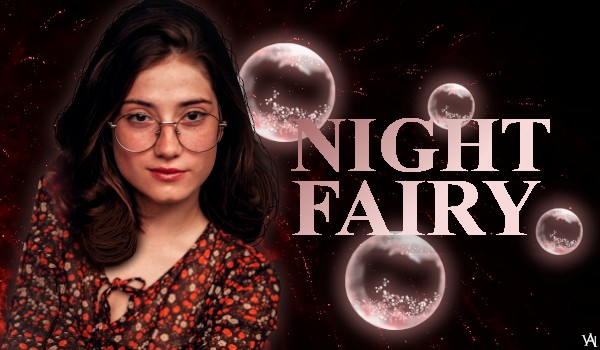 NIGHT FAIRY • PARTY