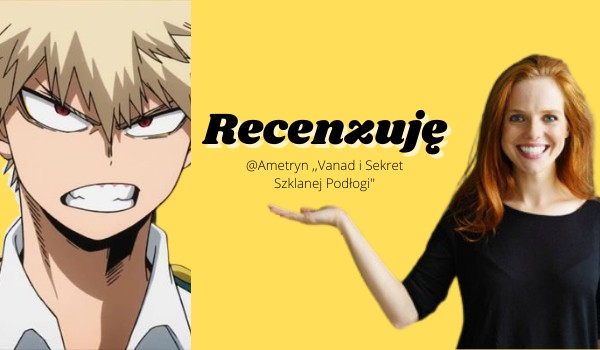 Recenzuję – opowiadanie @Ametryn