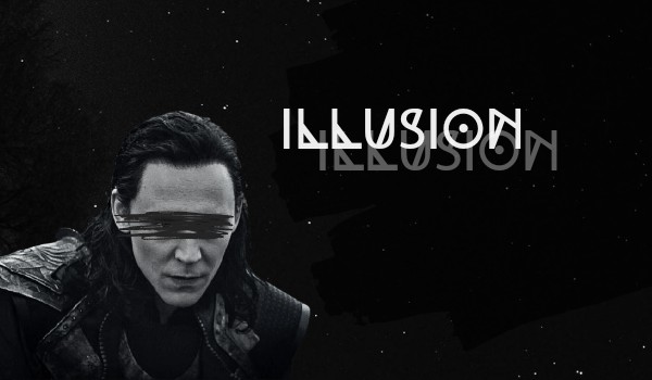 Illusion