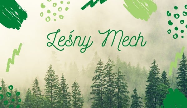 Leśny mech- rozdział 2