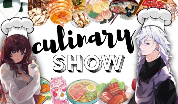 Culinary show