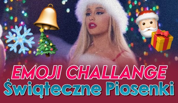 Emoji Challange – Świąteczne piosenki!