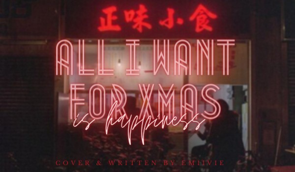 all i want for christmas is happiness