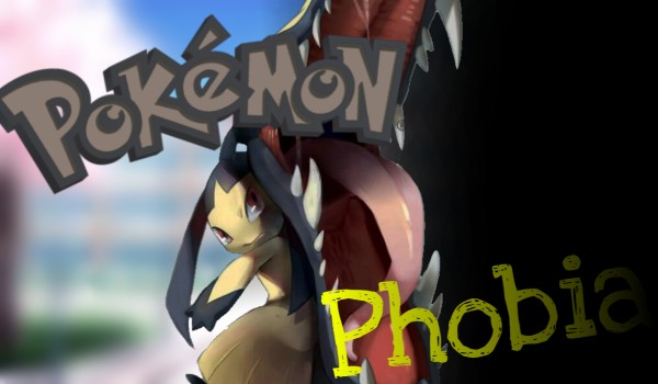 Pokemon Phobia- 3