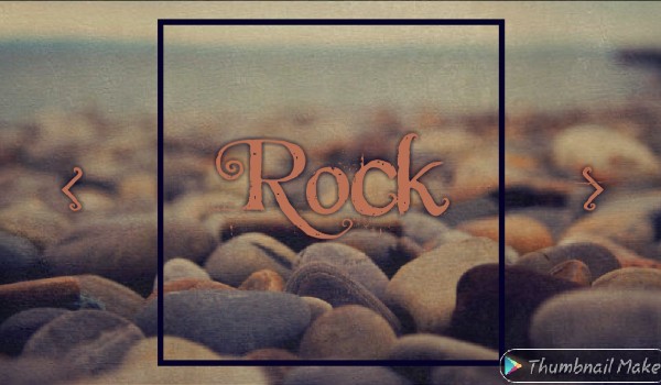 Rock