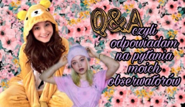 Zadawajcie pytania do Q&A