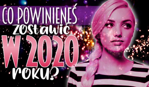Zdrapka – co powinieneś zostawić w 2020 roku?
