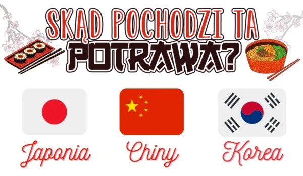 Japonia, Chiny, Korea – Skąd pochodzi ta potrawa?