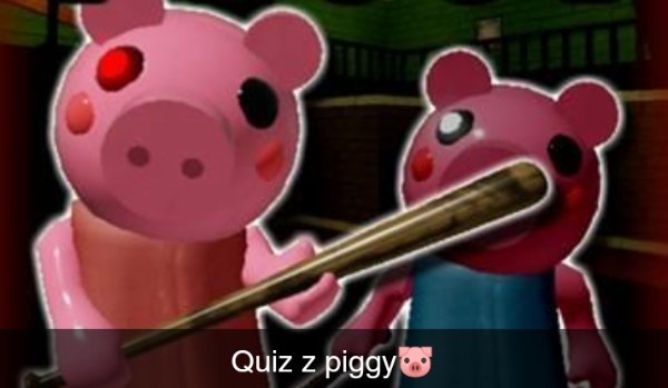 Quiz z Piggy