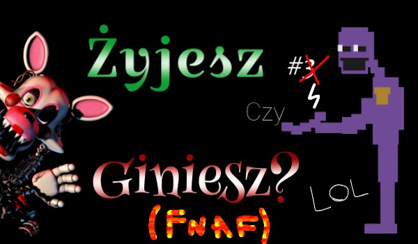 Żyjesz lub też nie #4