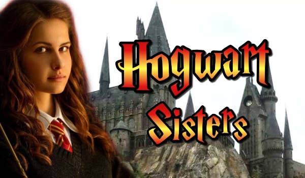 Hogwarts Sisters