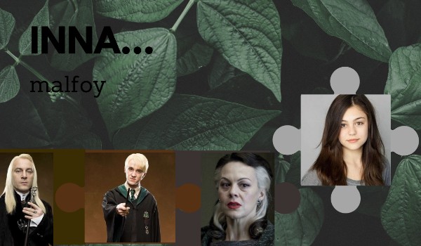 INNA…malfoy (opo z obs) #7