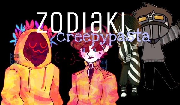 Zodiaki creepypasta