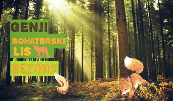 Genji-bohaterski lis cz4 sezon2