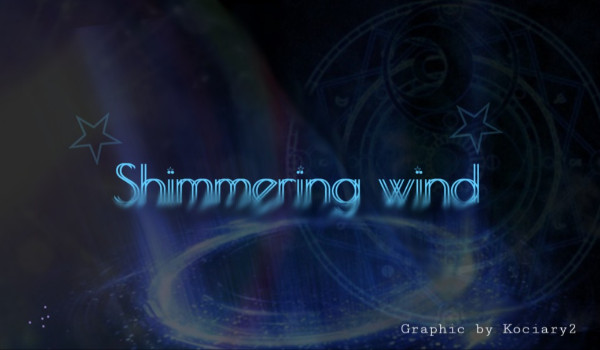 Shimmering wind ★ zapisy do serii z obs