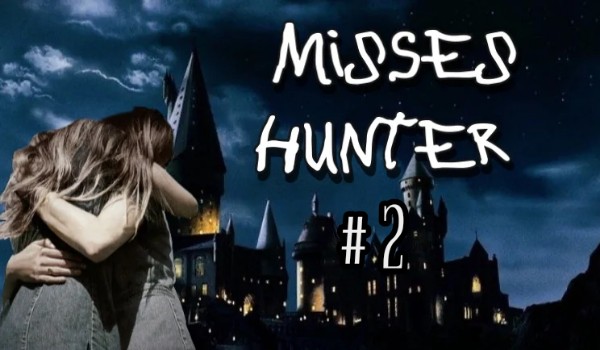 Misses Hunter #2