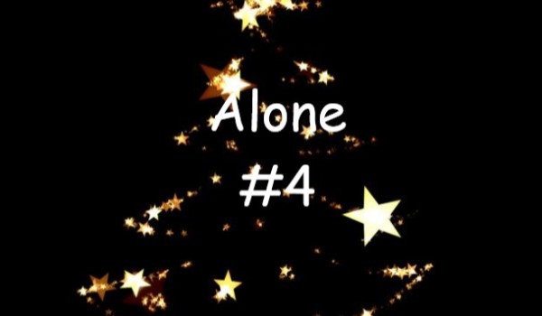 Alone | Draco Malfoy | #4