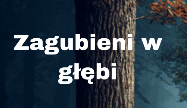 Zagubieni w głębi