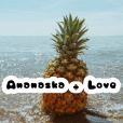 Ananaska_Love