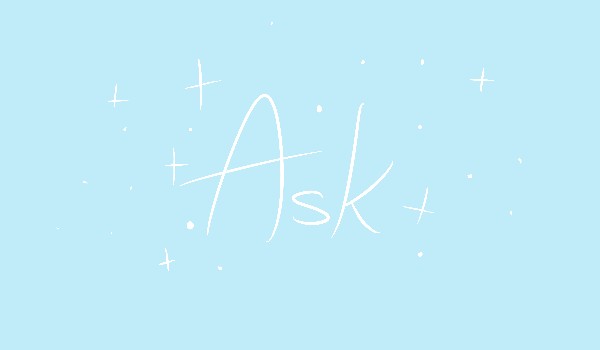 Ask | #1