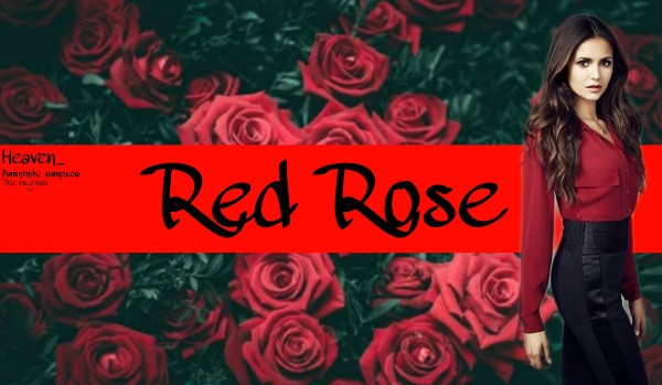 Red rose #00 [The Vampire Diaries]