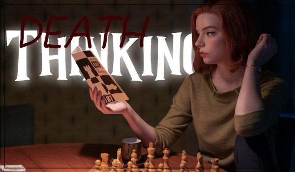 death thinking [prolog pt. II]