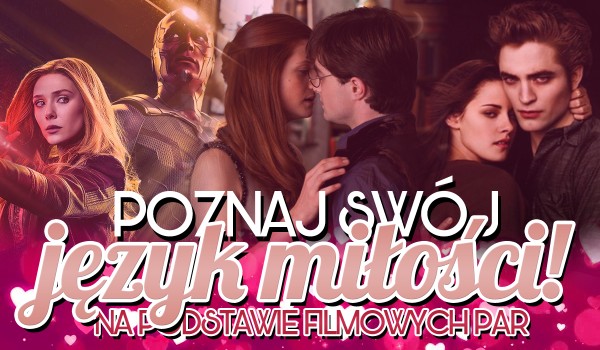 Poznaj swój język miłości!