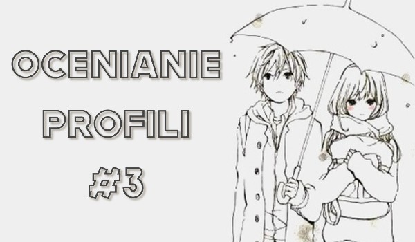 Ocenianie profili #3