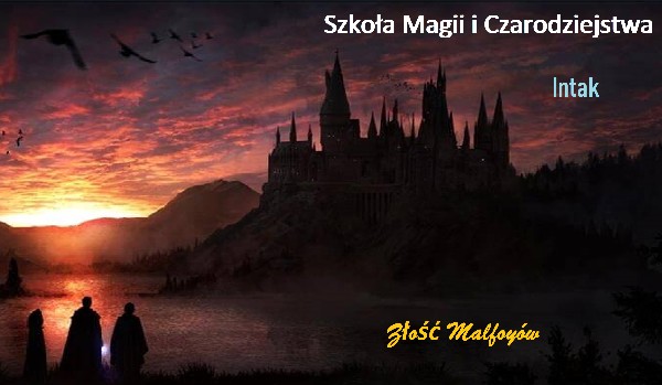 Intak V – Złość Malfoyów