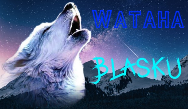 Wataha Blasku ★ Spis watah