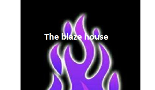 The blaze house #3  3/365