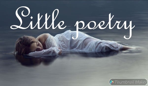 Little poetry