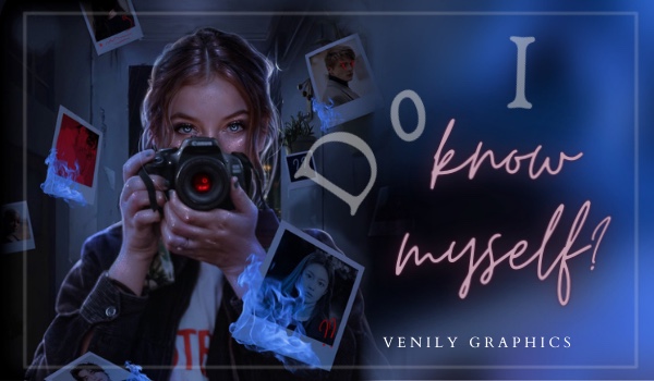 Do I know myself?   • Part 2 •